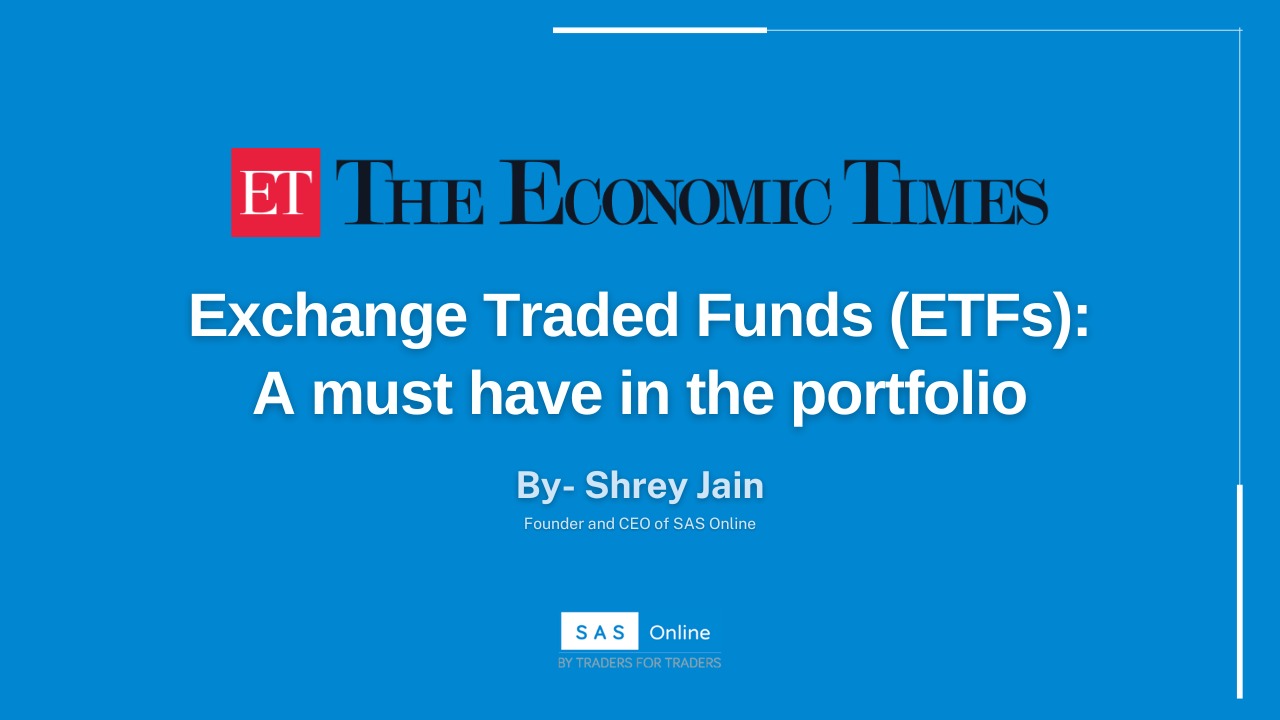 Exchange Traded Funds (ETFs): A must have in the portfoilio